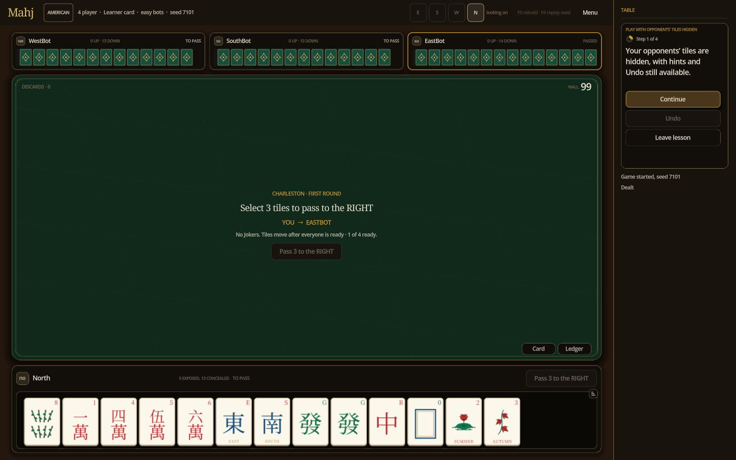 Your opponents' hidden tiles are covered. Exposures and discards remain visible.