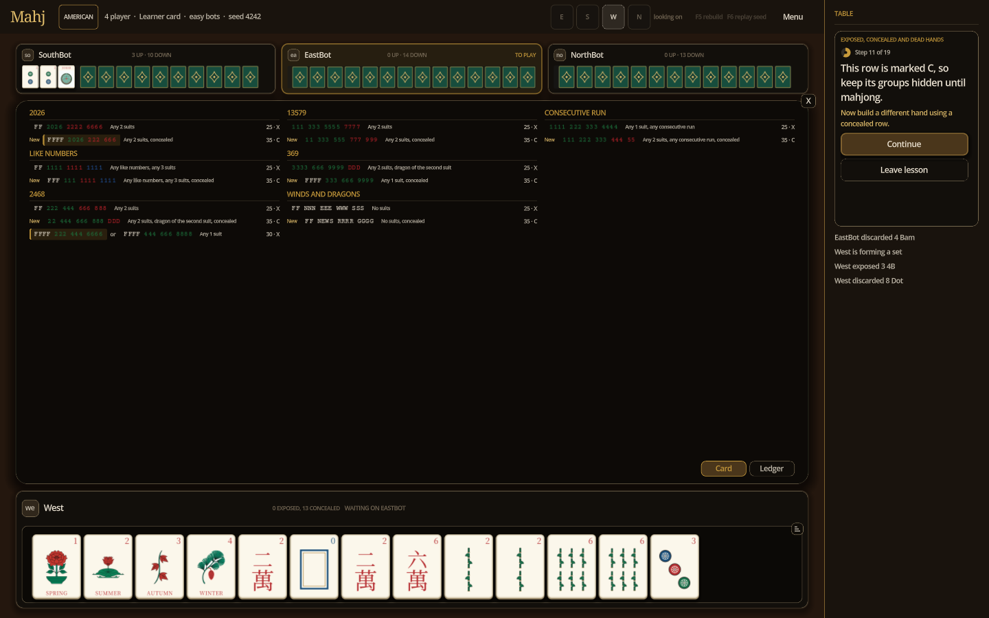 C marks a concealed hand. Keep its groups hidden until you declare mahjong.